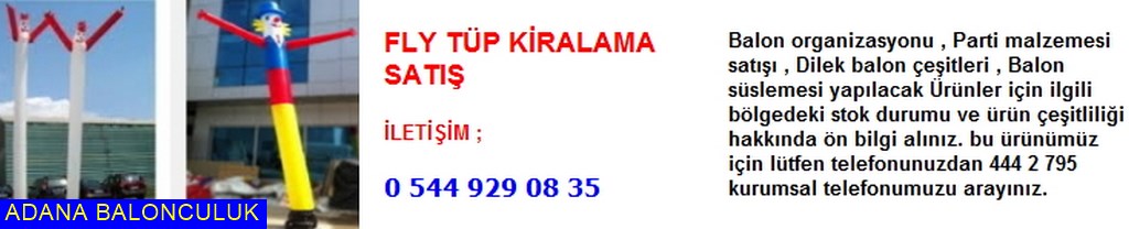 Adana Fly tüp kiralama satış iletişim ; 444 0 209 ve 444 2 795