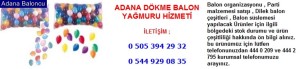 Adana dökme balon yağmuru hizmeti iletişim ; 0 544 929 08 35