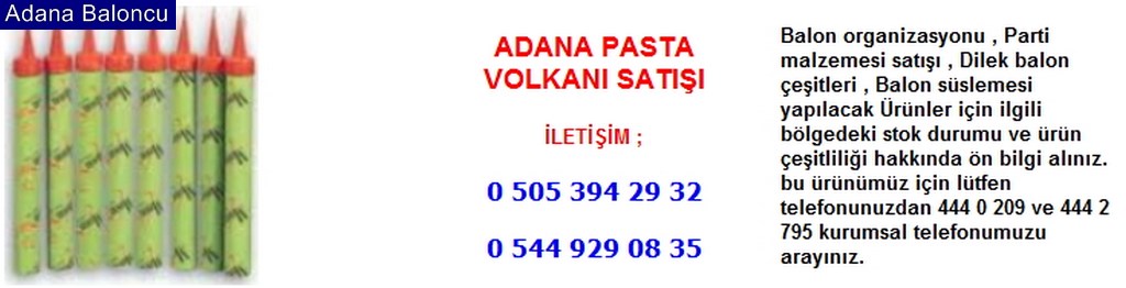 Adana pasta volkanı satışı iletişim ; 0 544 929 08 35