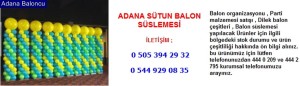 Adana sütun balon süslemesi iletişim ; 0 544 929 08 35
