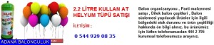 Adana 2.2 litre kullan at helyum tüpü satışı iletişim ; 444 0 209 ve 444 2 795