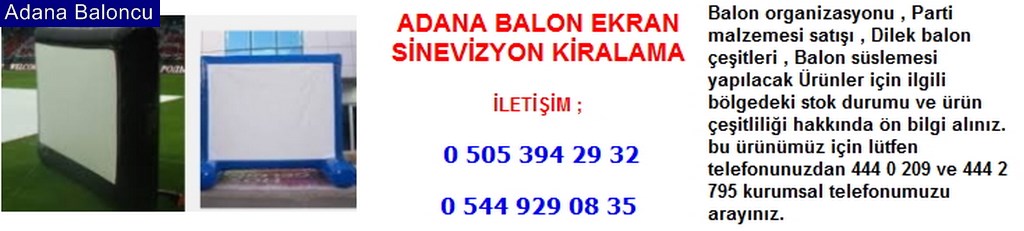 Adana balon ekran sinevizyon kiralama iletişim ; 0 544 929 08 35