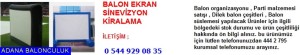Adana balon ekran sinevizyon kiralama iletişim ; 444 0 209 ve 444 2 795
