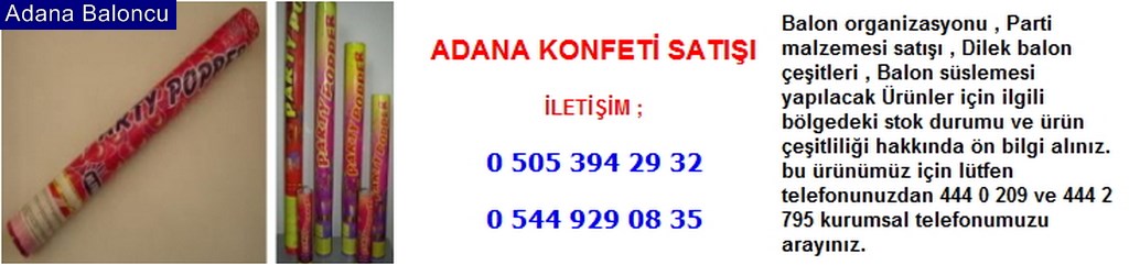 Adana konfeti satışı iletişim ; 0 544 929 08 35