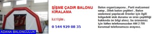 Adana Şişme çadır balonu kiralama iletişim ; 444 0 209 ve 444 2 795