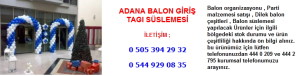 Adana balon giriş tagı süslemesi