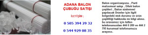 Adana balon çubuğu satışı