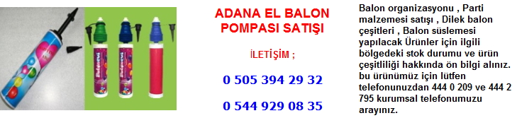 Adana el balon pompası satışı