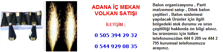 Adana iç mekan volkan satışı