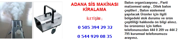 Adana sis makinası kiralama