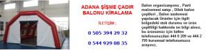 Adana şişme çadır balonu kiralama